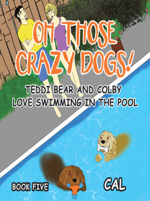 cover image of Oh! Those Crazy Dogs!